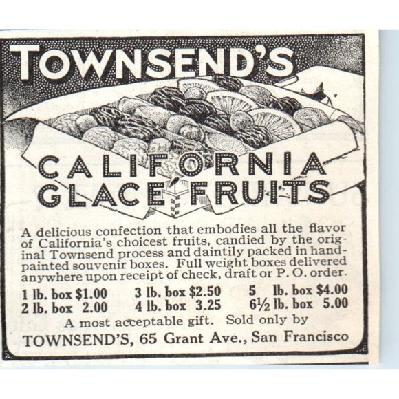 None Other - Townsend's California Glace Fruits San Francisco 1913 Magazine Advert AE7-N7